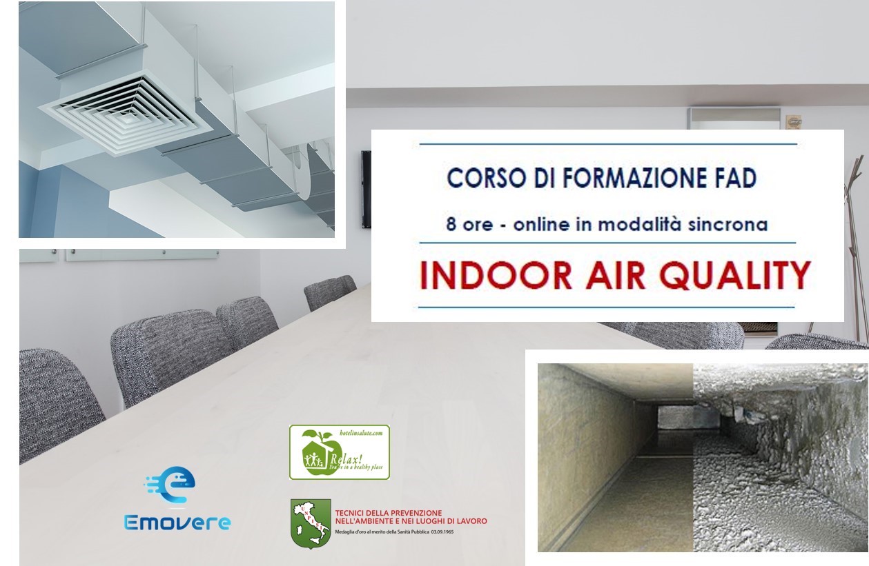 Corso Di Formazione Fad Indoor Air Quality 8 ore – online in modalità sincrona orario dalle 17.00 alle 19.00 inizio: 07/03/2022