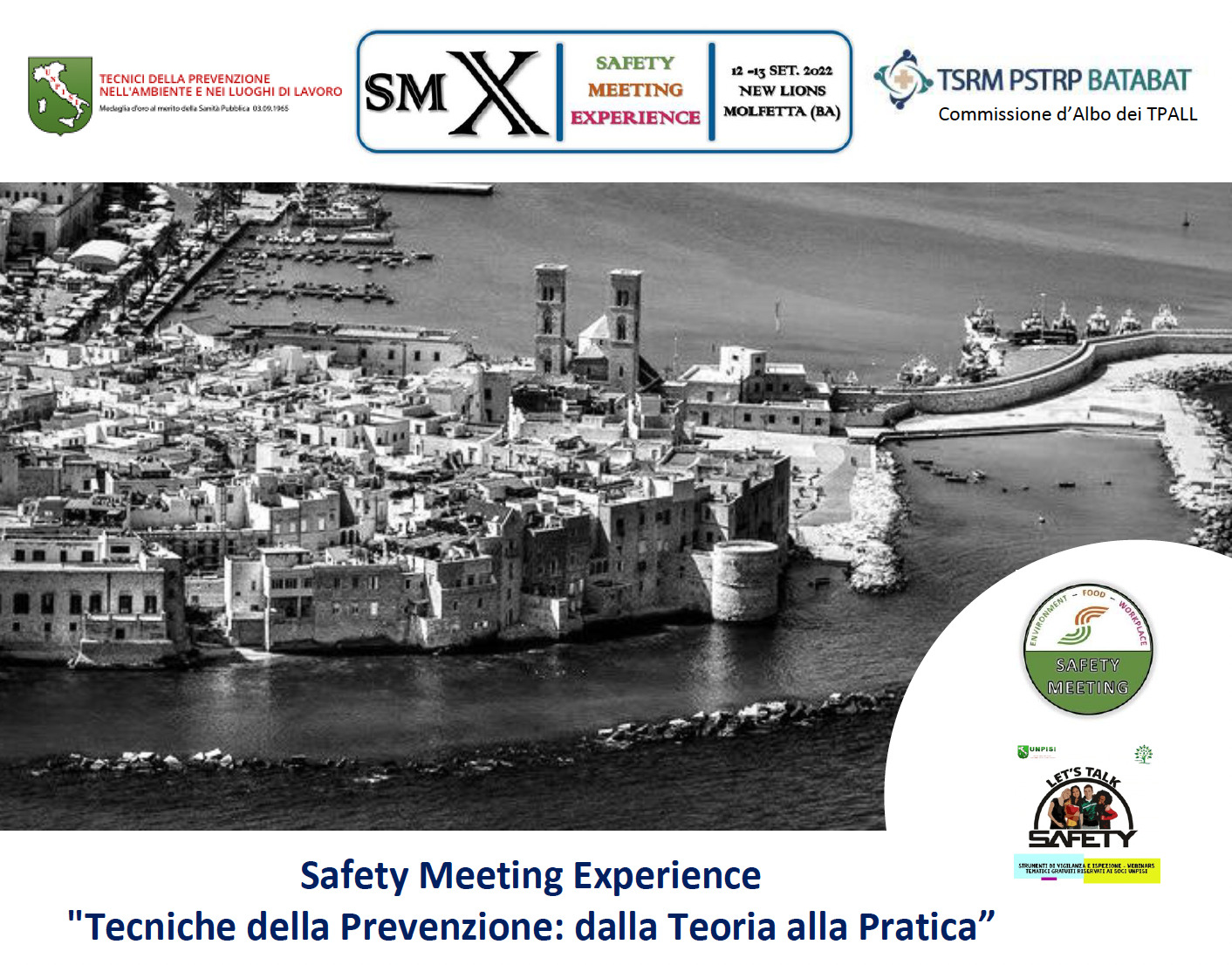 Evento Formativo – Safety Meeting Experience “Tecniche della Prevenzione: dalla Teoria alla Pratica” – 12 e 13 settembre 2022 – ATS UNPISI e Ordine TSRM PSTRP BA TA BT