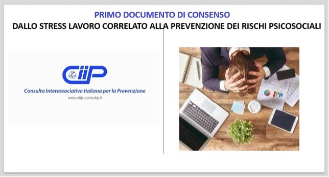 Pubblicato da CIIP il primo documento di consenso sulla Prevenzione dei Rischi Psicosociali nei luoghi di lavoro.