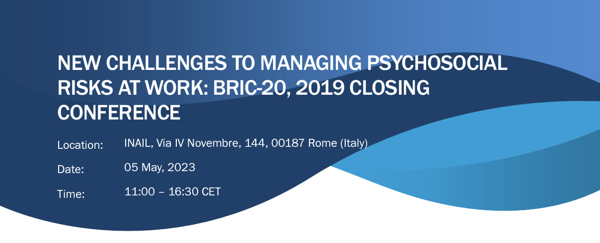 Evento conclusivo del Progetto di ricerca “New Challenges to Managing Psychosocial Risks at Work” Inail Dimeila 5 maggio 2023